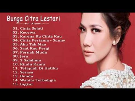 Lama berada di tangga lagu: Bunga Citra Lestari Full Album 2019 - Lagu Indonesia ...