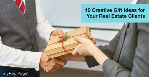 10 Creative Gift Ideas For Your Real Estate Clients MyRealPage Blog