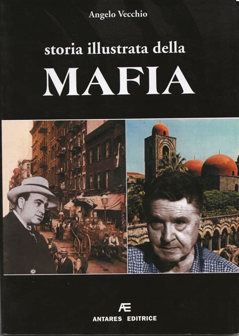 Angelo Vecchio Storia Illustrata Della Mafia Terramia
