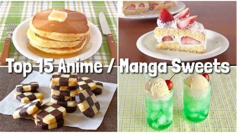 Top 15 Anime Manga Sweets Easy Real Life Recipes