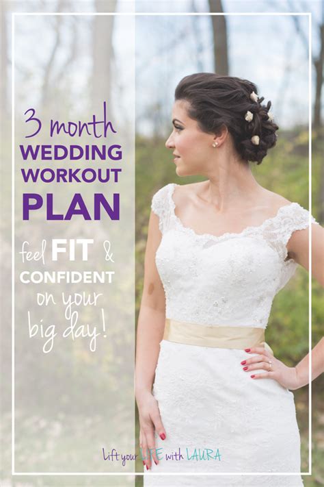 3 Month Wedding Workout Plan Lift Your Life With Laura