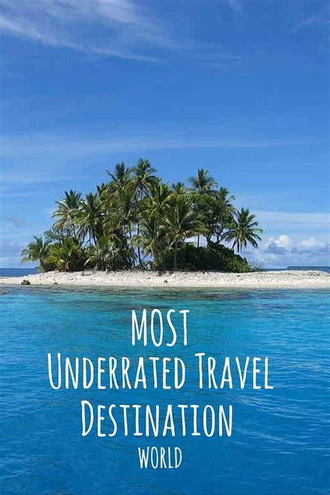 14 Of The Most Underrated Travel Destinations In The World Guiddoo