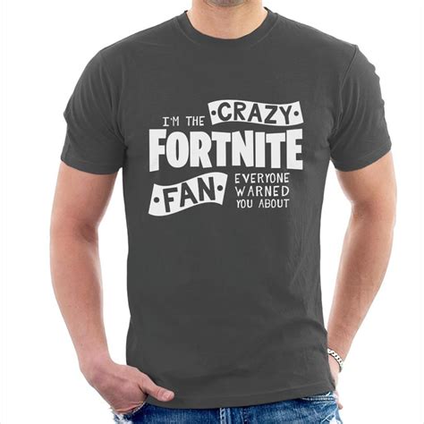 The Crazy Fortnite Fan Everyone Warned You About Mens Tshirt Mens