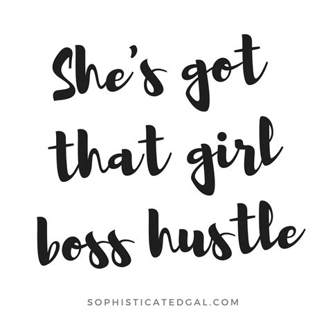Girl Boss Quotes And Inspiration Side Hustle Motivation Boss Babe