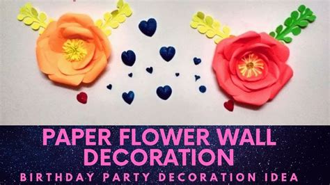 How To Make Paper Flower Birthday Party Wall Decoration Home Decor
