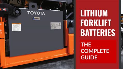 Lithium Forklift Batteries The Complete Guide Pros Cons Costs