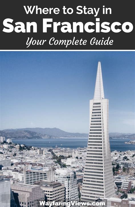 Where To Stay In San Francisco Advice From A Local San Francisco
