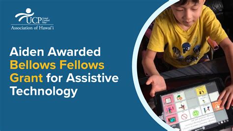 Bellows Fellows Grant For Assistive Technology United Cerebral Palsy