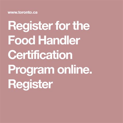 Your official certificate will be emailed to you right away. Register for the Food Handler Certification Program online ...