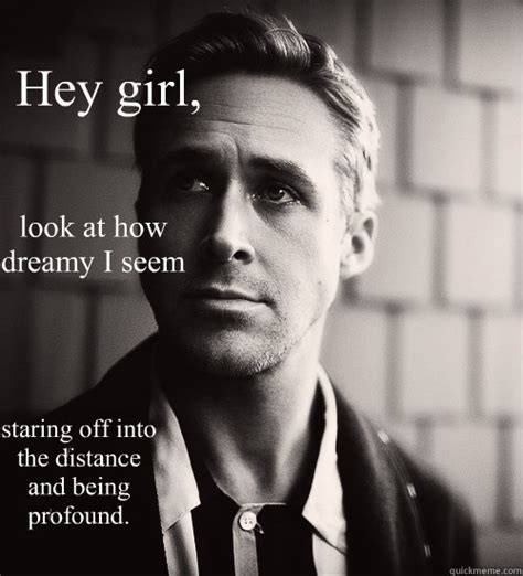 Feminist Ryan Gosling Memes Quickmeme