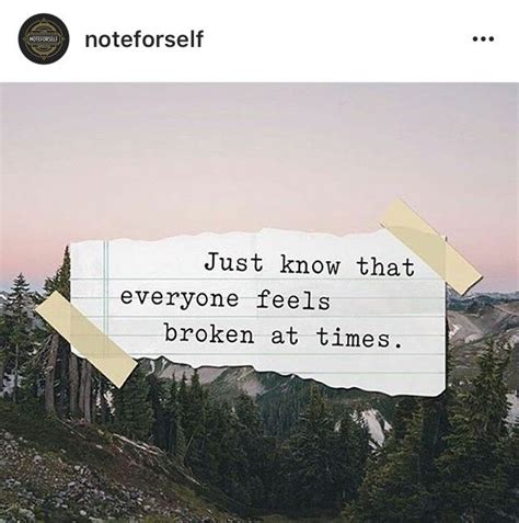Pin By Becca On Quotes Feeling Broken Feelings Reminder