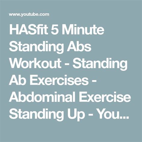 Hasfit 5 Minute Standing Abs Workout Standing Ab Exercises Abdominal Exercise Standing Up
