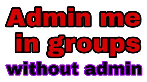 How To Be A Group Admin Without Admin এডমিন ছাড়া গ্রুপে এডমিন কিভাবে