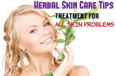 Herbal Skin Care Tips Treatment For All Skin Problems Stylish Walks