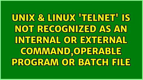 Telnet Is Not Recognized As An Internal Or External Command Operable