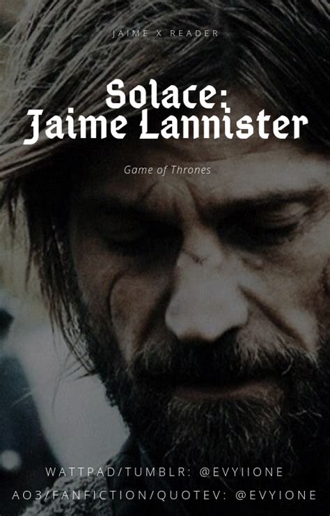 Solace Jaime Lannister Ended Chapter One First Sight Wattpad