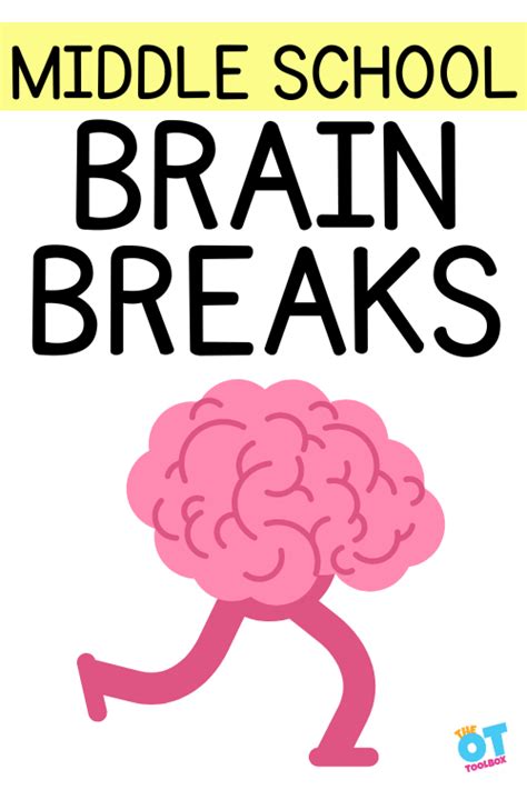 Quick And Easy Middle School Brain Breaks The Ot Toolbox