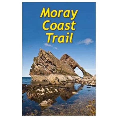 The Moray Coast Trail With Dava And Moray Ways Rucksack Readers