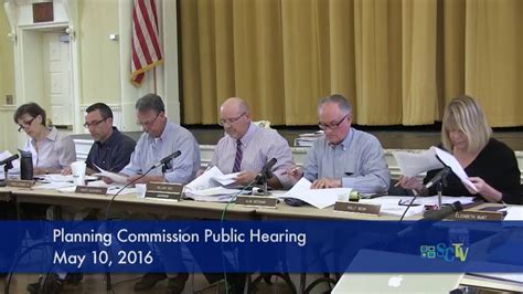 Planning Commission Meeting And Public Hearing May 10 2016 Youtube