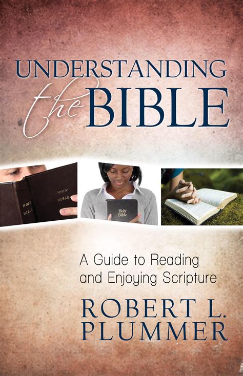 Understanding The Bible A Guide To Reading And Enjoying Scripture