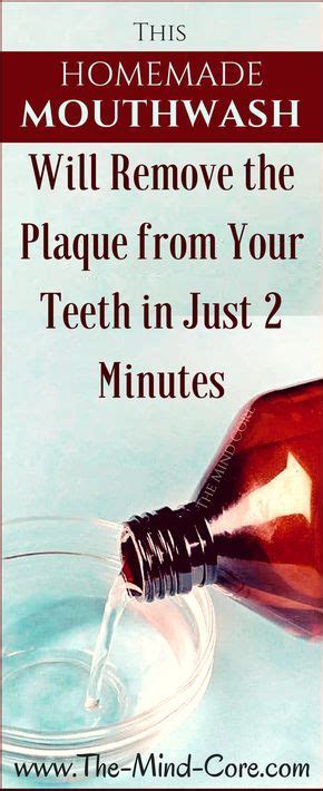 this homemade mouthwash will remove the plaque from your teeth in just 2 minutes health diet