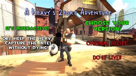 Tf2 Interactive A Heavys 2fort Adventure Start Here Youtube