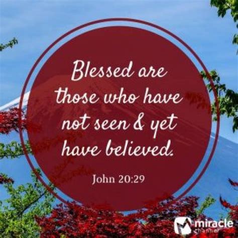 Blessed Are Those Who Have Not Seen And Yet Have Believed John 2029