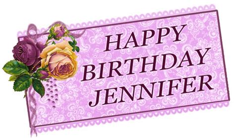Jennifer Happy Birthday Card Happy Birthday Jennifer Happy Birthday