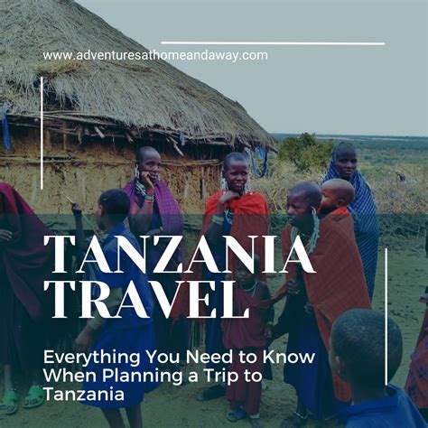 Tanzania Travel Everything You Need To Know When Planning A Trip To