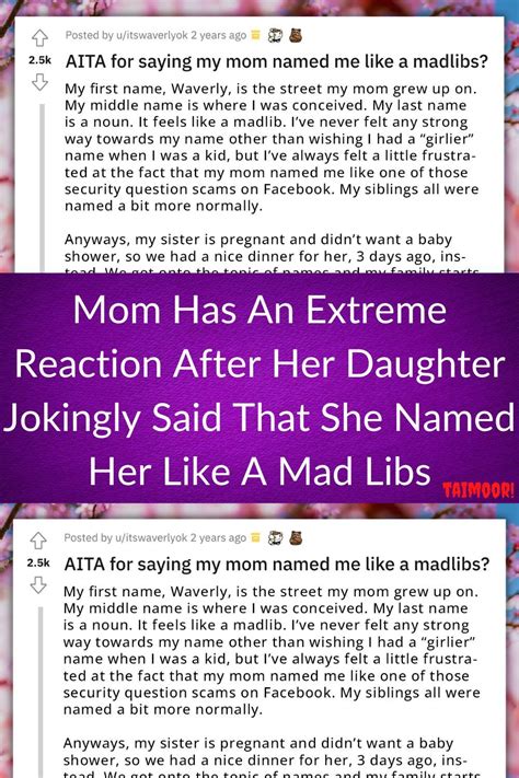 mom has an extreme reaction after her daughter jokingly said that she named her like a mad libs