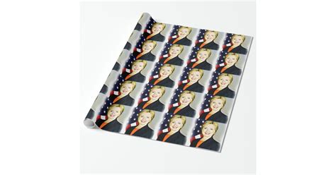 Hillary Clinton President Of Usa Wrapping Paper Zazzle
