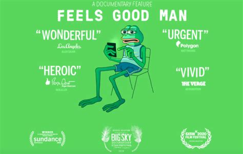 Feels Good Man A Film That Truly Gets How Things Are Passed Across The