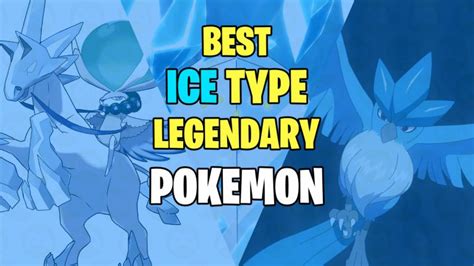 Best Legendary Ice Type Pokemon Ranked Release Gaming