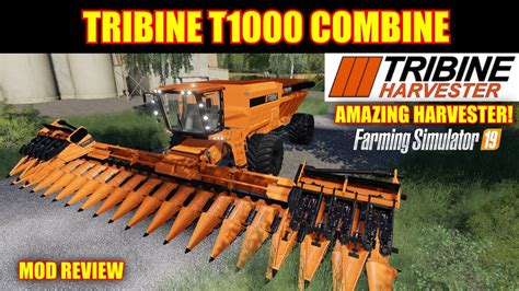 Tribine T1000 Combine Farming Simulator 19 Mod Review Youtube