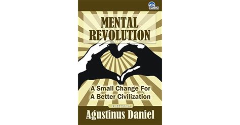 Mental Revolution A Small Change For A Better Civilization By