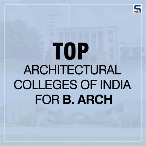 Top Architectural Colleges Of India For B Arch