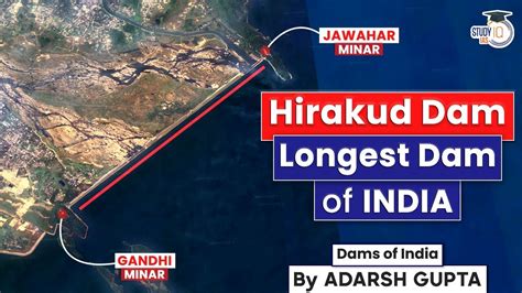 Hirakud Dam On Mahanadi River Longest Dam Of India Upsc Mains Gs3