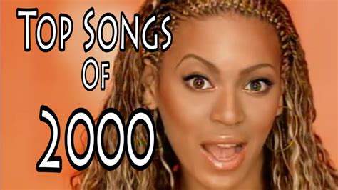 Top Songs Of 2000 Music Songs Oldies Music