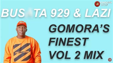Lazi And Busta 929 Gomoras Finest Vol 2 Mix Ubetoo