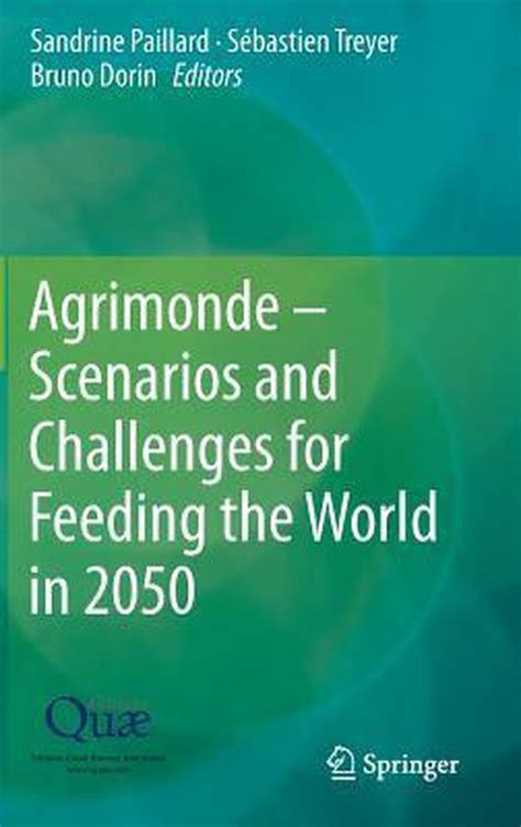 Agrimonde Scenarios And Challenges For Feeding The World In 2050