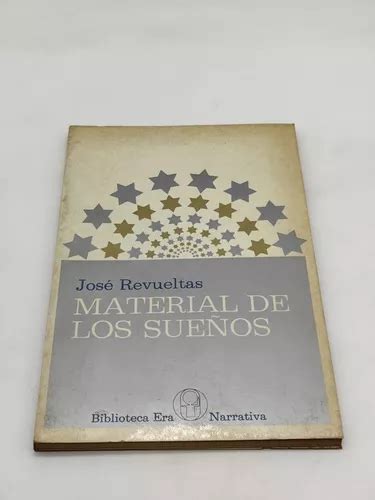 Material De Los Sueños José Revueltas Primera Edición 1974 En Venta En Iztacalco Distrito