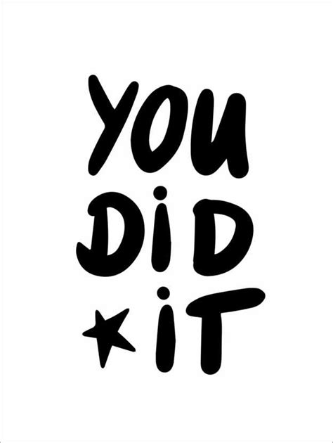You Did It Print By Silver Moon Posterlounge