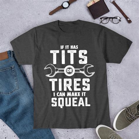 If It Has Tits Or Tires I Can Make It Squeal T Shirtdad Funny Etsy
