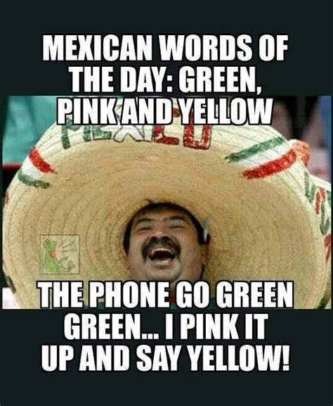 mexico memes funny 31 mexican word of the day memes that are funny in every conall brewer