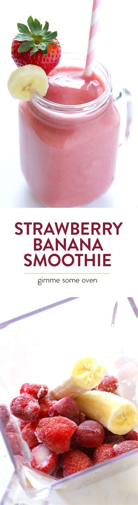My All Time Favorite Recipe For A Classic Strawberry Banana Smoothie Made With Just A Few Easy