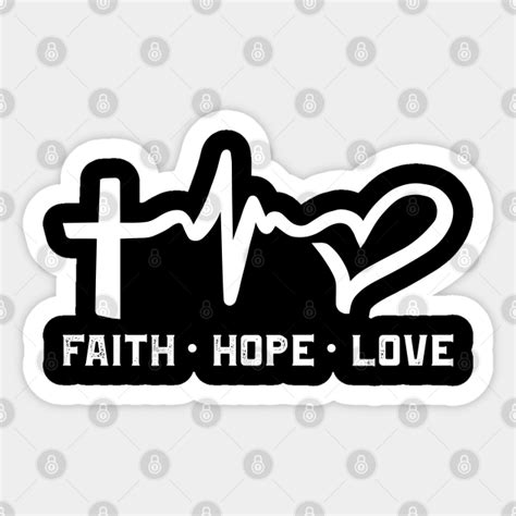 Faith Hope Love Christian Design Faith Hope Love Sticker Teepublic Uk