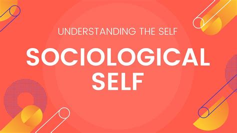 Sociological Self The Self From The Perspective Of Sociology