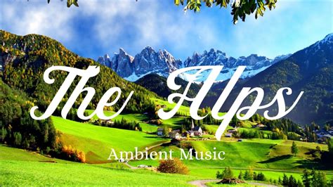 The Alps Ambient Music Guitar Music Relaxing Studying Sleeping