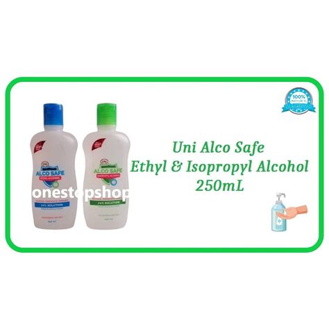 Uni Alco Safe Ethyl And Isopropyl Alcohol 250ml Shopee Philippines