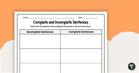 Complete And Incomplete Sentences Cut And Paste Worksheet Teach Starter